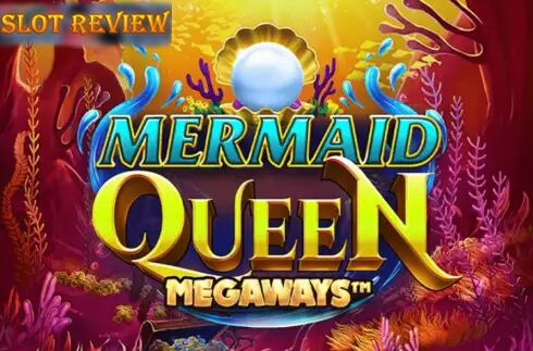 Mermaid Queen Megaways